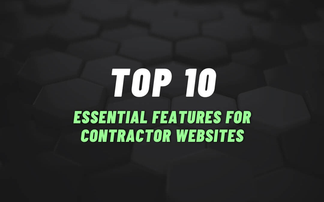 Essential features for contractor websites, highlighting a professional, mobile-responsive contractor website design.